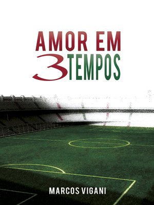 cover image of Amor em três tempos